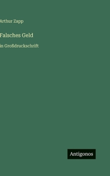 Falsches Geld: in Großdruckschrift (German Edition)
