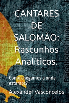 Paperback ¡cantares De Salomão: Rascunhos Analíticos! [Portuguese] Book