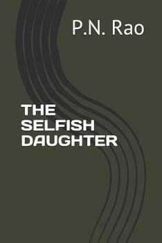 Paperback The Selfish Daughter Book