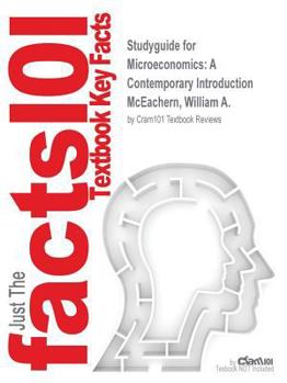 Paperback Studyguide for Microeconomics: A Contemporary Introduction by McEachern, William A., ISBN 9781305362529 Book