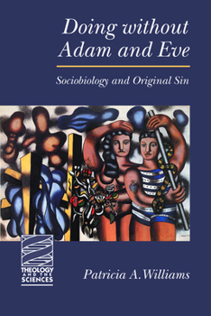Paperback Doing Without Adam and Eve: Sociobiology and Original Sin Book