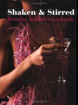 Hardcover Shaken and Stirred : Douglas Ankrah's Cocktails Book