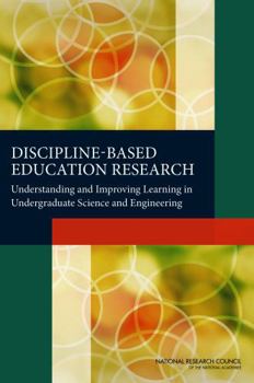 Paperback Discipline-Based Education Research: Understanding and Improving Learning in Undergraduate Science and Engineering Book