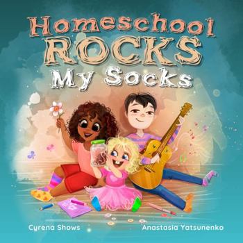 Paperback Homeschool Rocks My Socks Book