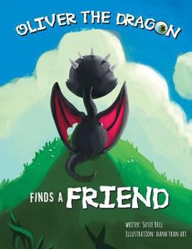 Paperback Oliver the Dragon Finds a Friend Book