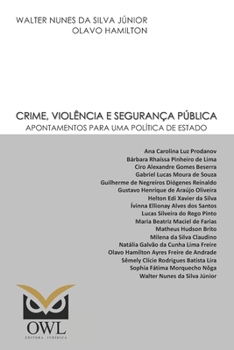 Paperback Crime, violência e segurança pública: Apontamentos para uma política de estado [Portuguese] Book