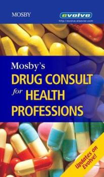 Paperback Mosby's Drug Consult for Health Professions Book