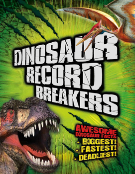 Paperback Dinosaur Record Breakers: Awesome Dinosaur Facts Book