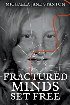 Paperback Fractured Minds Set Free Book