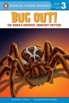 Paperback Bug Out!: The World's Creepiest, Crawliest Critters [With 3 Creepy-Crawly Tattoos] Book