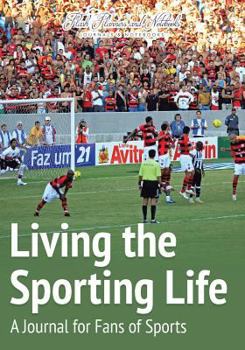 Paperback Living the Sporting Life: A Journal for Fans of Sports Book