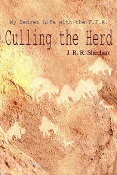 Culling the Herd: My Secret Life With the F. I. A