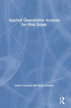 Hardcover Applied Quantitative Analysis for Real Estate Book