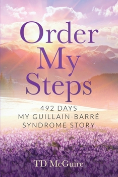 Paperback Order My Steps: 492 Days, My GBS Story Book