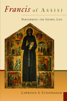 Paperback Francis of Assisi: Performing the Gospel Life Book