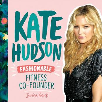 Library Binding Kate Hudson: Fashionable Fitness Co-Founder Book