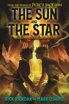 Library Binding Sun and the Star: A Nico Di Angelo Adventure Book
