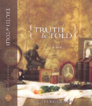 Hardcover Truth Be Told--a novel Book