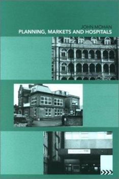 Hardcover Planning, Markets and Hospitals Book