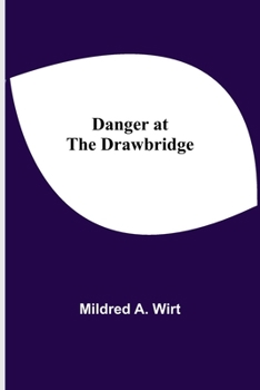 Paperback Danger at the Drawbridge Book