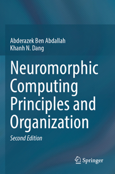 Paperback Neuromorphic Computing Principles and Organization Book