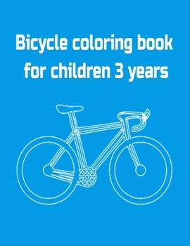 Paperback Bicycle coloring book for children 3 years Book