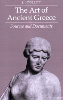 Paperback The Art of Ancient Greece: Sources and Documents Book