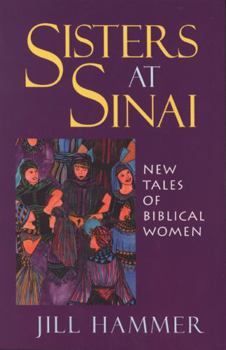 Paperback Sisters at Sinai: New Tales of Biblical Women Book