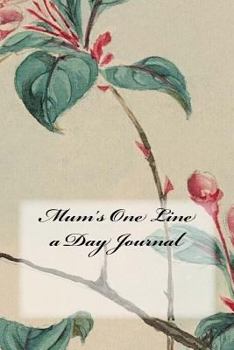 Mum's One Line a Day Journal