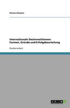 Paperback Internationale Desinvestitionen: Formen, Gründe und Erfolgsbeurteilung [German] Book