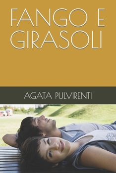 Paperback Fango E Girasoli [Italian] Book