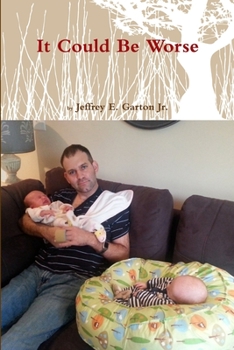 Paperback It Could Be Worse Book