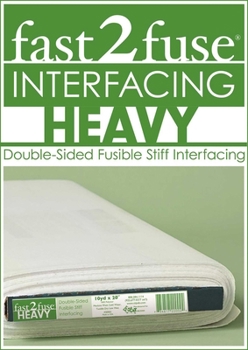 Misc. Fast2fuse Heavy Interfacing Bolt, 20 X 10 Yards: Double-Sided Fusible Stiff Interfacing Book