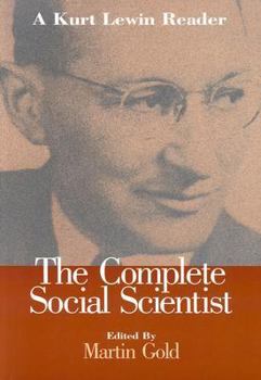 Paperback The Complete Social Scientist: A Kurt Lewin Reader Book