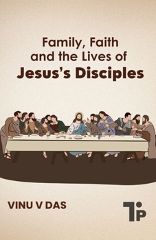 Family, Faith and the Lives of Jesus's Disciples