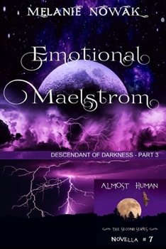 Paperback Emotional Maelstrom: (Descendant of Darkness - Part 3) Book