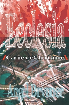 Paperback Ecclesia: /grievechronic\ Book