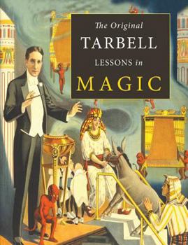 Paperback The Original Tarbell Lessons in Magic Book