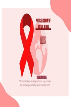 Paperback Political Economy of Hiv/AIDS in India Book