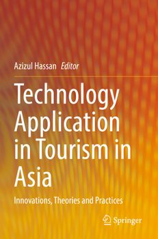 Paperback Technology Application in Tourism in Asia: Innovations, Theories and Practices Book