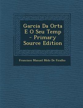 Paperback Garcia Da Orta E O Seu Temp [Portuguese] Book