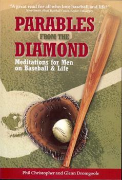 Paperback Parables from the Diamond: Meditations for Men on Baseball & Life Book