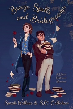 Breeze Spells and Bridegrooms