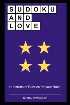 Paperback Sudoku and Love: Hundreds of Puzzles for your Brain Book