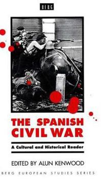 Hardcover The Spanish Civil War: A Cultural and Historical Reader Book