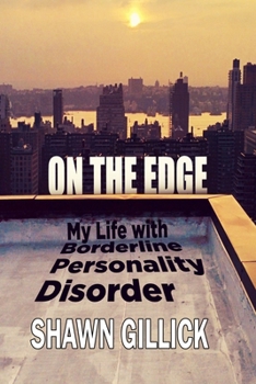 Paperback On the Edge: My Life with Borderline Personality Disorder Book