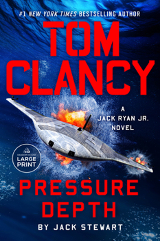 Tom Clancy Pressure Depth (A Jack Ryan Jr. Novel)