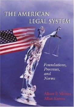 Hardcover The American Legal System: Foundations, Processes, and Norms Book