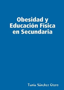 Paperback Obesidad y Educación Física en Secundaria Book