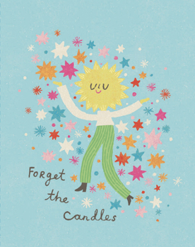 Misc. Love Muchly Greeting Cards: Birthday - Forget the Candles (Pack of 6) Book